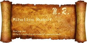 Miholics Rudolf névjegykártya